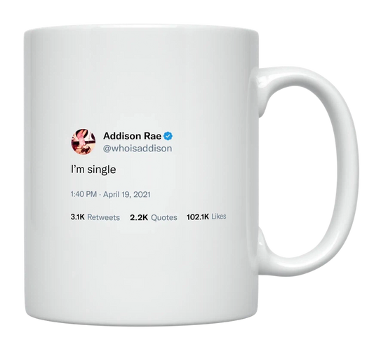 Addison Rae - I’m Single-tweet on mug