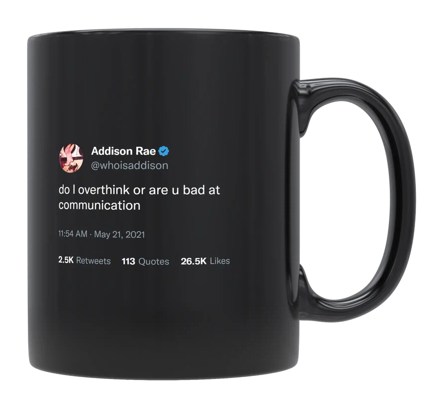 Addison Rae - Overthink or Bad Communicator-tweet on mug