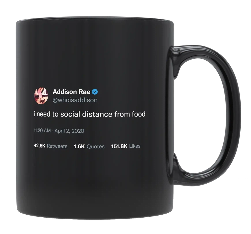 Addison Rae - Social Distance From Food-tweet on mug