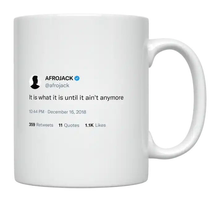 Afrojack - It Is What It Is-tweet on mug