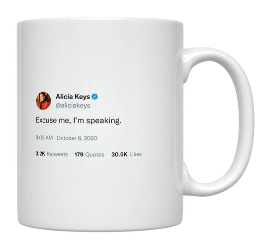 Alicia Keys - Excuse Me, I’m Speaking- mug