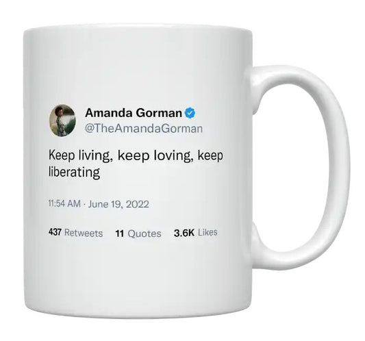 Amanda Gorman - Keep Living, Loving and Liberating- mug