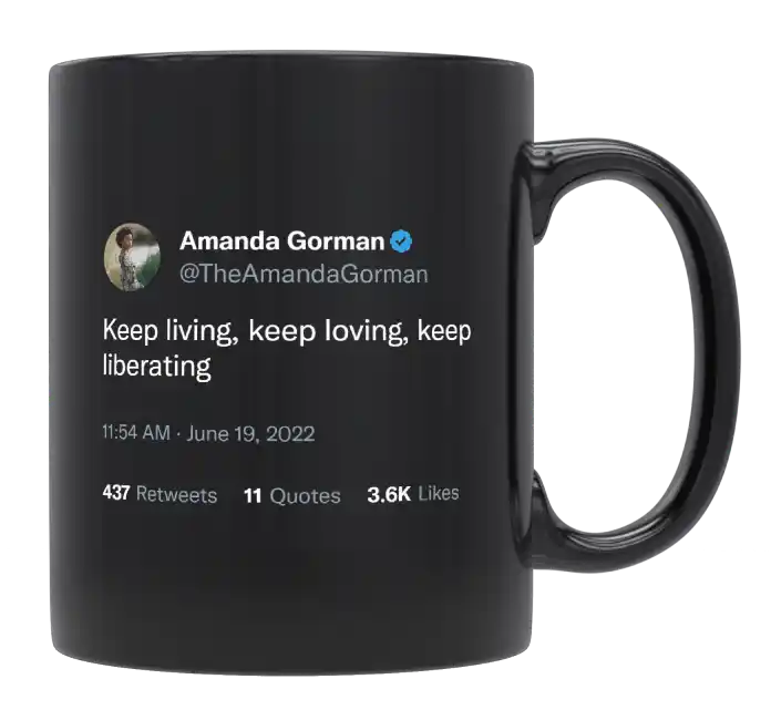 Amanda Gorman - Keep Living, Loving and Liberating-tweet on mug