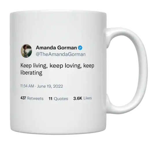 Amanda Gorman - Keep Living, Loving and Liberating-tweet on mug