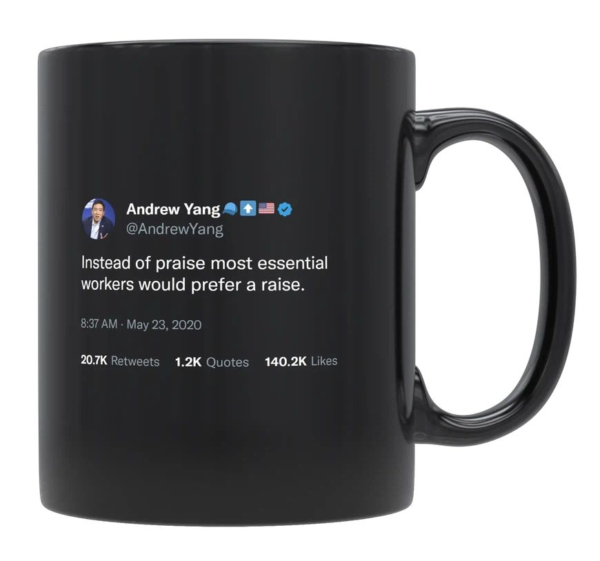 Andrew Yang - Essential Workers Prefer a Raise- mug