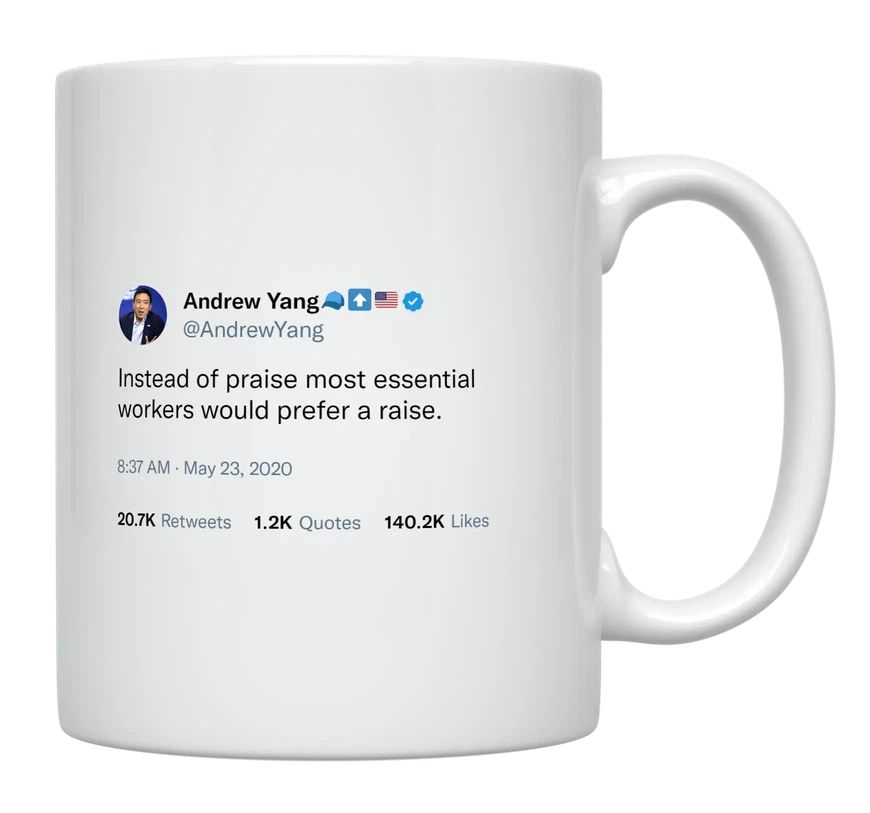 Andrew Yang - Essential Workers Prefer a Raise- mug