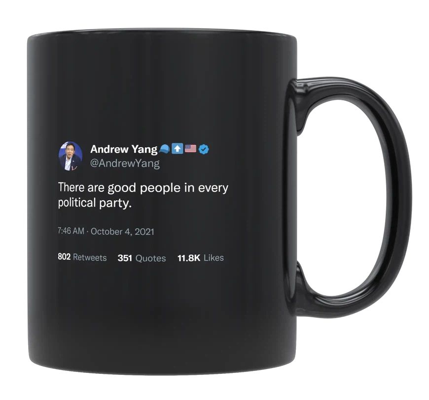 Andrew Yang - Good People in Every Political Party- mug