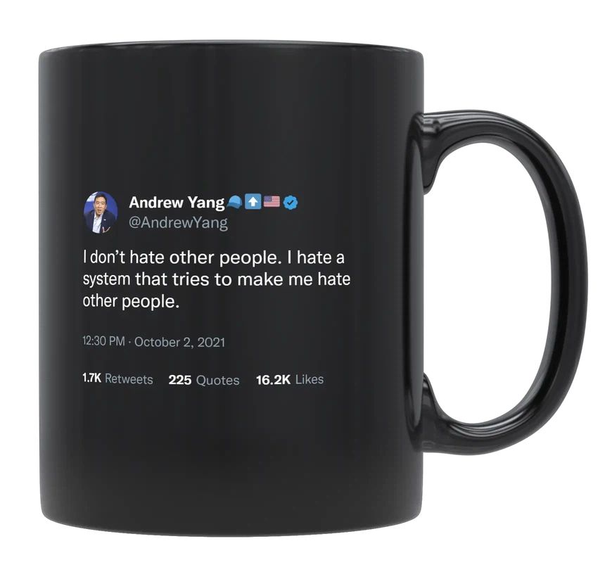 Andrew Yang - I Don’t Hate Other People- mug