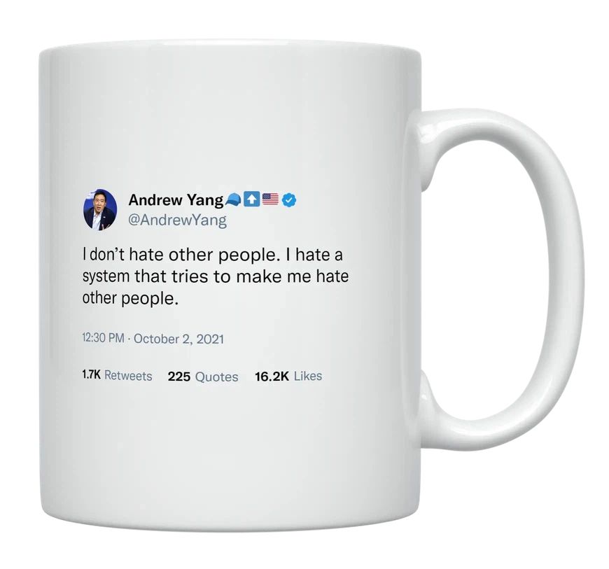 Andrew Yang - I Don’t Hate Other People- mug