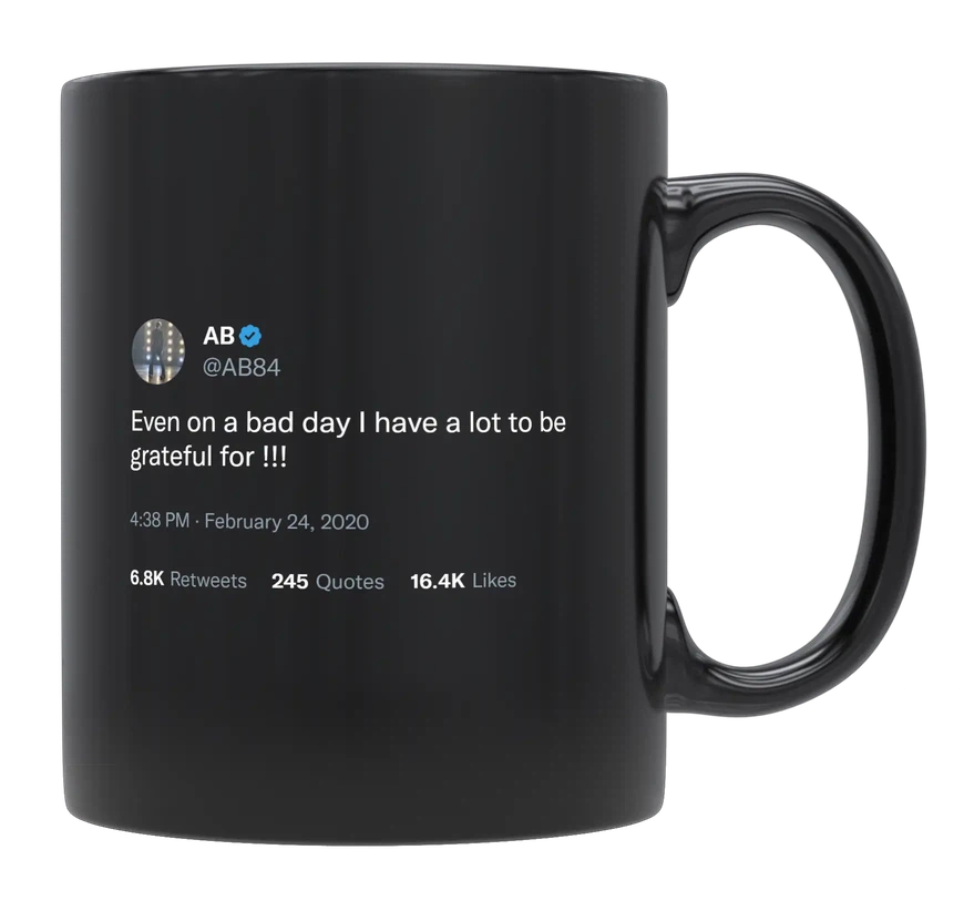 Antonio Brown - I Have a Lot to Be Grateful For-tweet on mug