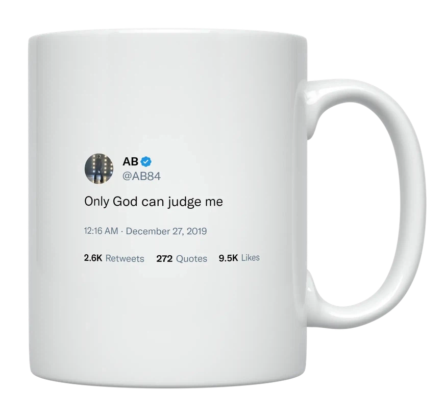 Antonio Brown - Only God Can Judge Me-tweet on mug