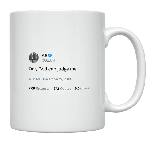 Antonio Brown - Only God Can Judge Me-tweet on mug