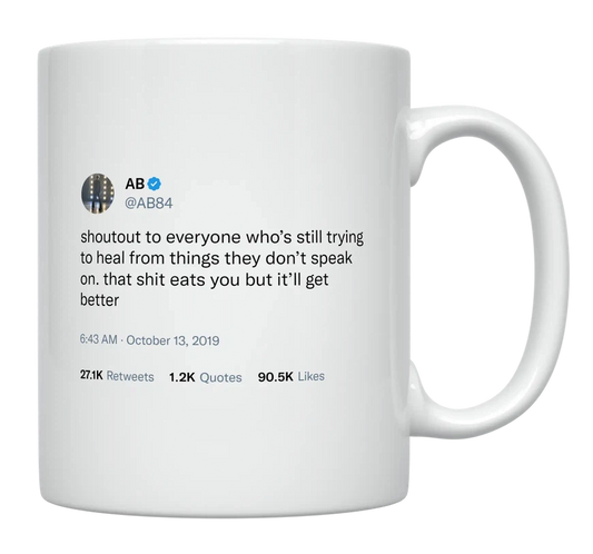 Antonio Brown - Shoutout to Everyone Trying to Heal-tweet on mug