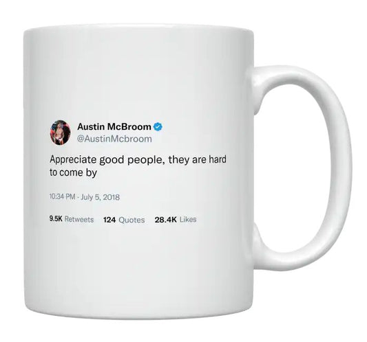 Austin McBroom - Appreciate Good People- mug