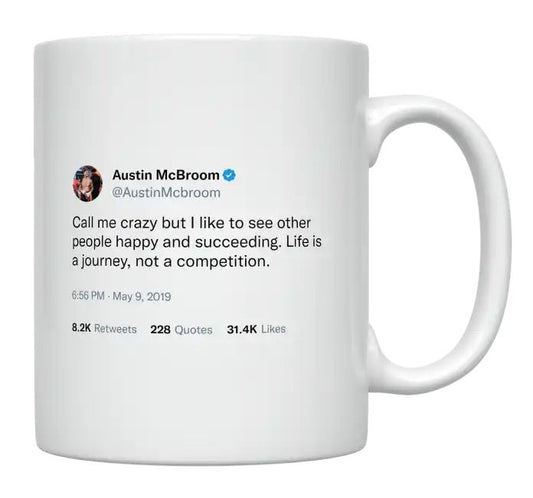 Austin McBroom - I Like to See Other People Happy and Succeeding- mug