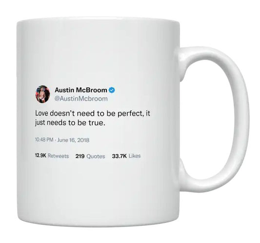 Austin McBroom - Love Doesn’t Need to Be Perfect- mug