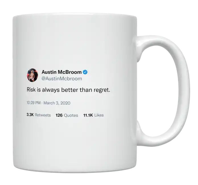 Austin McBroom - Risk Is Always Better Than Regret- mug