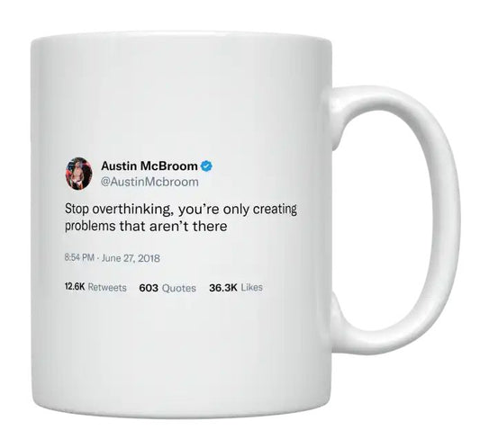 Austin McBroom - Stop Overthinking- mug