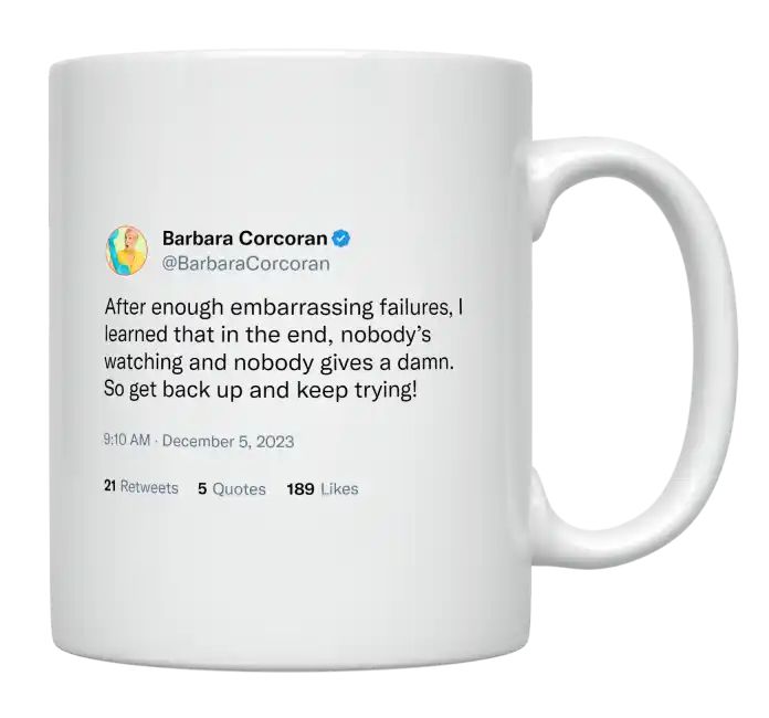 Barbara Corcoran - After Enough Embarrassing Failures- mug