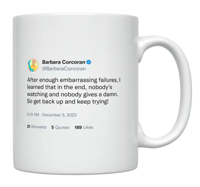 Barbara Corcoran - After Enough Embarrassing Failures-tweet on mug