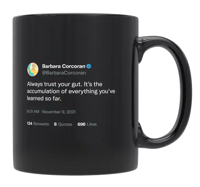 Barbara Corcoran - Always Trust Your Gut-tweet on mug