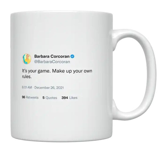 Barbara Corcoran - It’s Your Game, Make Your Own Rules- mug