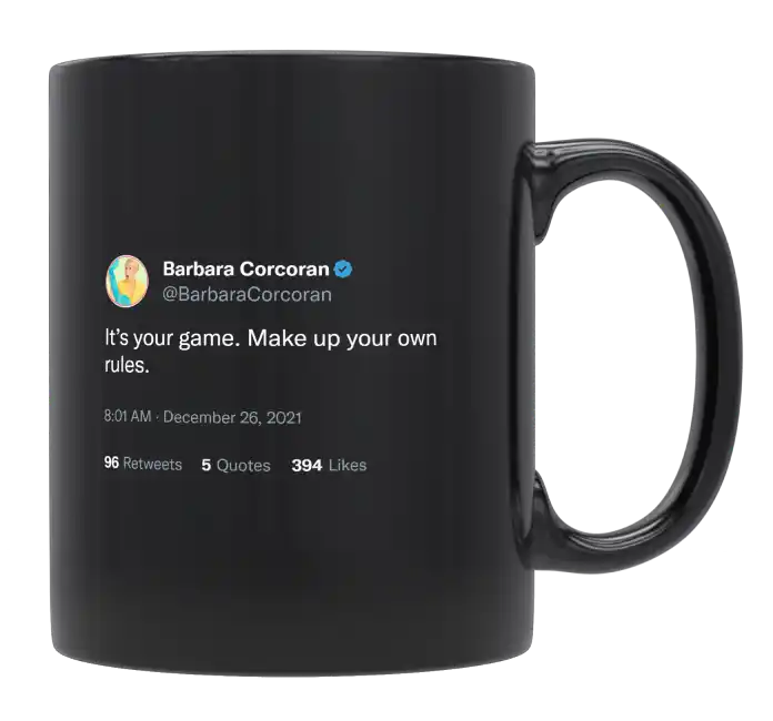 Barbara Corcoran - It’s Your Game, Make Your Own Rules-tweet on mug