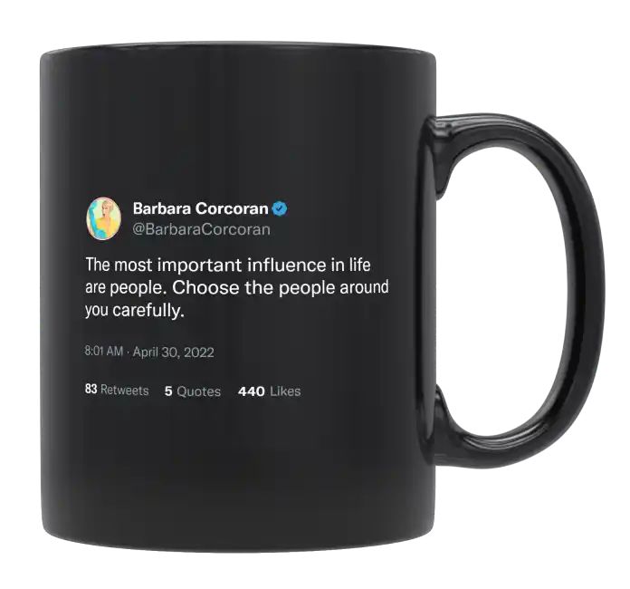 Barbara Corcoran - People Are Influential, Choose Them Correctly- mug