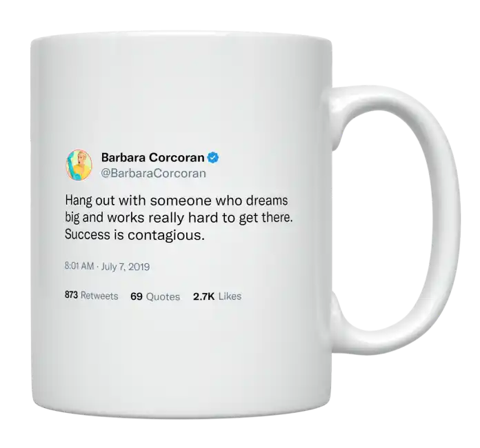 Barbara Corcoran - Success Is Contagious-tweet on mug