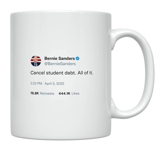 Bernie Sanders - Cancel Student Debt- mug