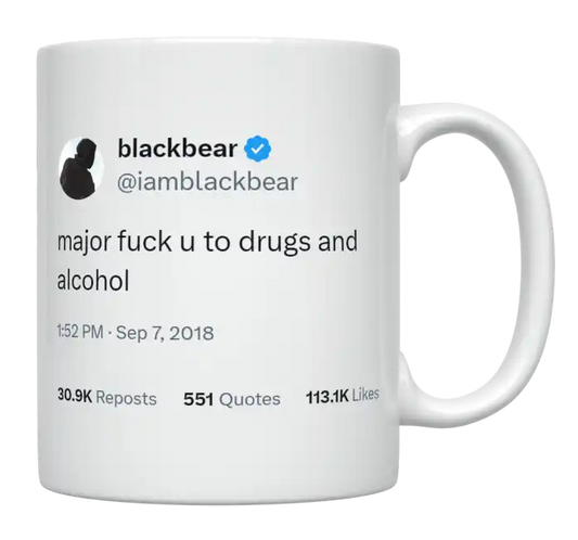 Blackbear - No to Drugs and Alcohol- mug