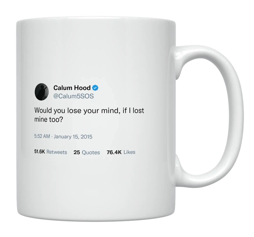 Calum Hood - Lose Our Minds Together-tweet on mug