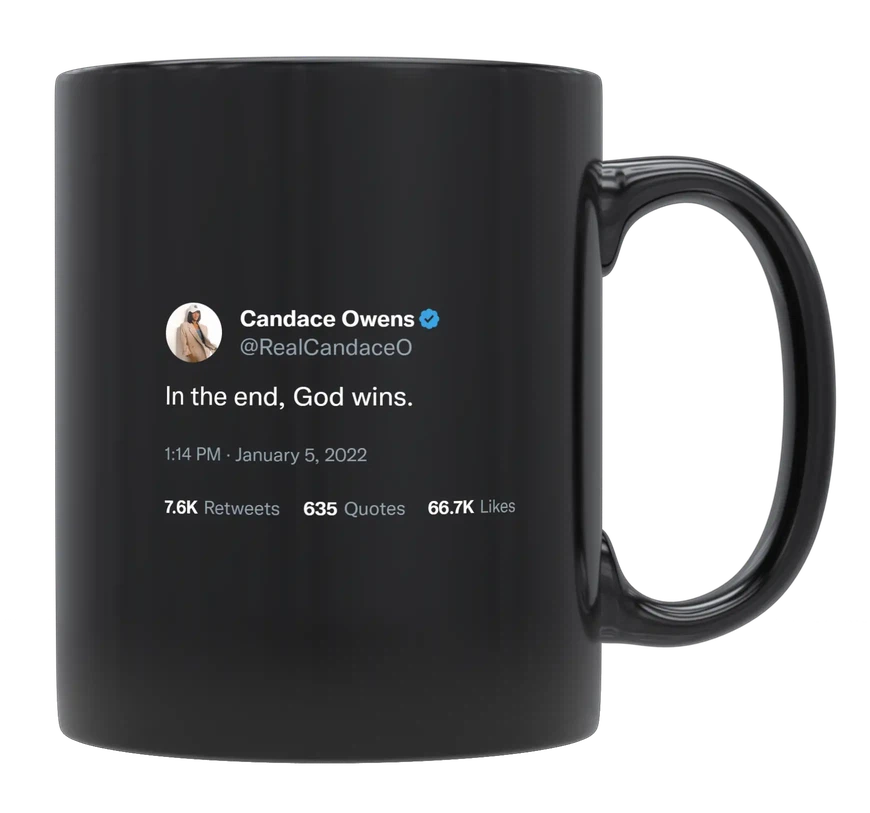 Candace Owens - In the End, God Wins-tweet on mug