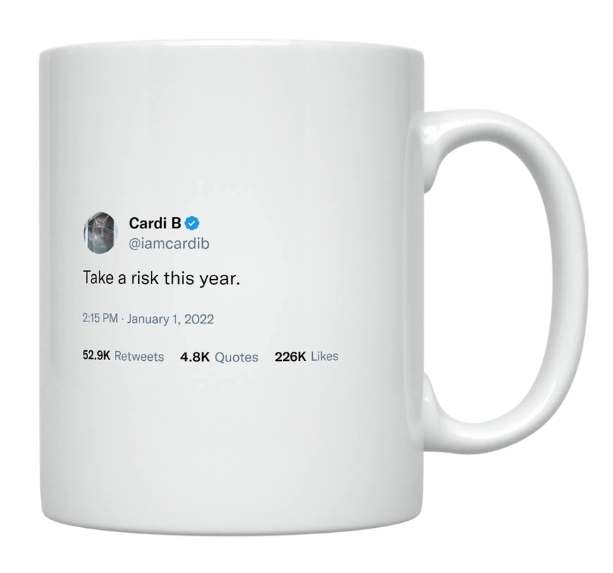 Cardi B - Take a Risk This Year-tweet on mug