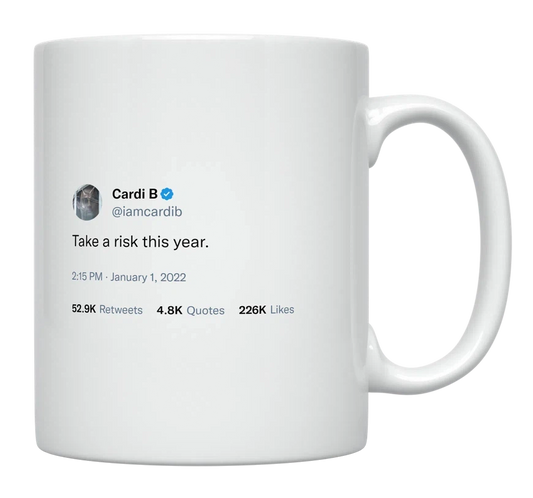Cardi B - Take a Risk This Year-tweet on mug