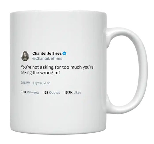 Chantel Jeffries - You’re Not Asking For Too Much- mug