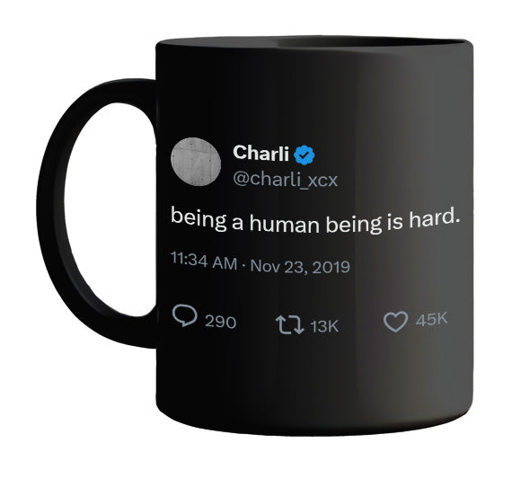 Charli XCX - Being a Human Being Is Hard- mug