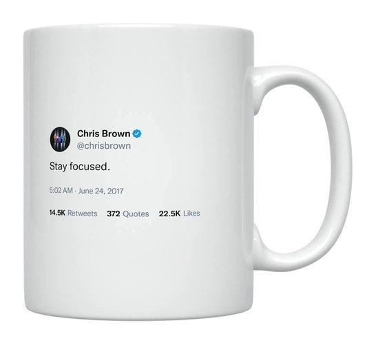 Chris Brown - Stay Focused- mug