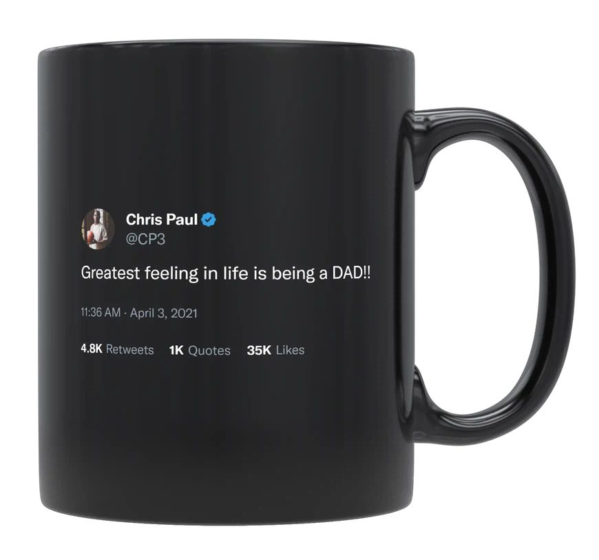 Chris Paul - Greatest Feeling Is Being a Dad- mug