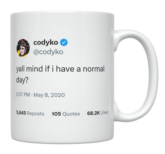 Cody Ko - Yall Mind if I Have a Normal Day- mug