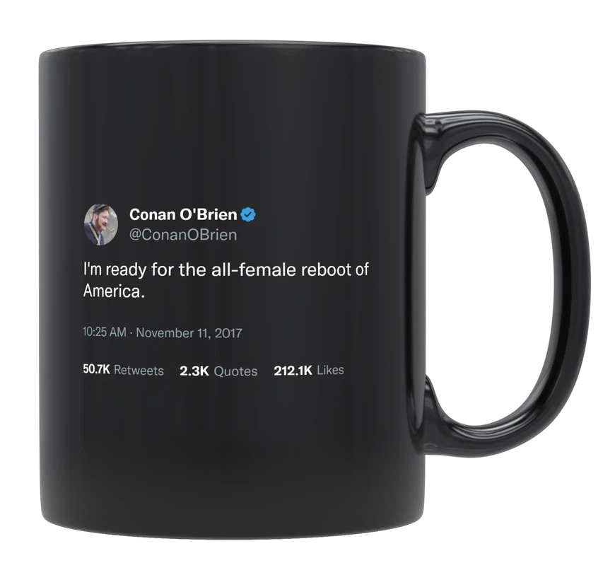 Conan O'Brien - All Female Reboot of America-tweet on mug