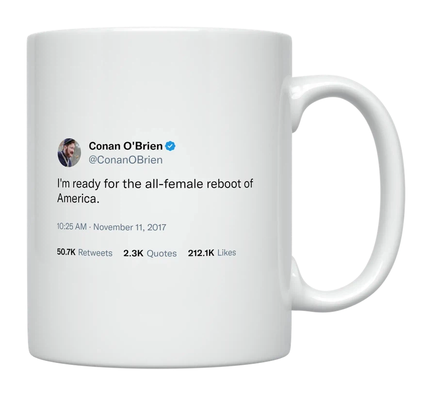 Conan O'Brien - All Female Reboot of America-tweet on mug