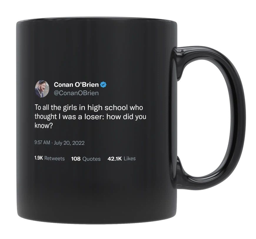 Conan O'Brien - Loser in High School- mug