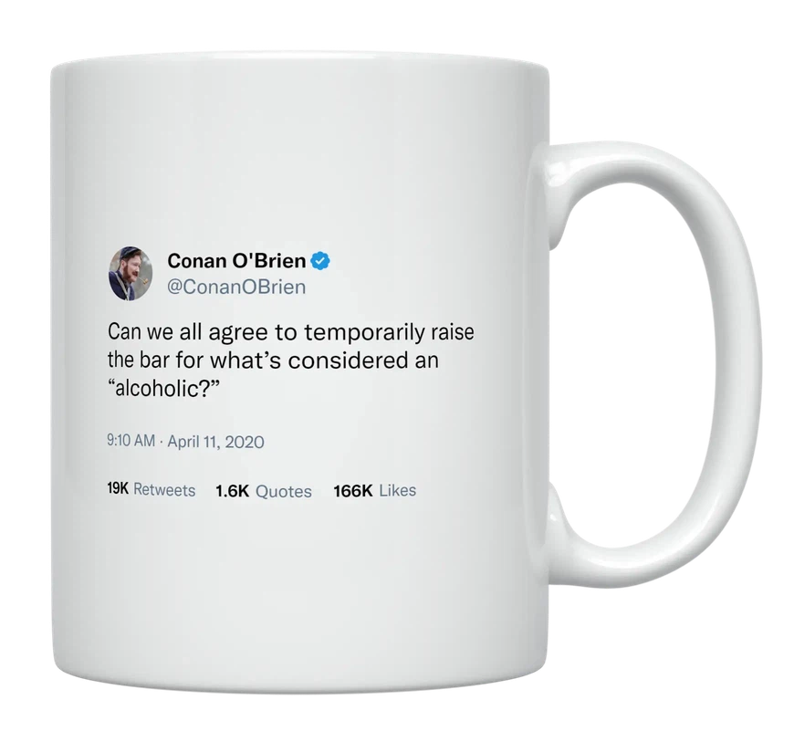 Conan O'Brien - Raise the Bar for Alcohol-tweet on mug