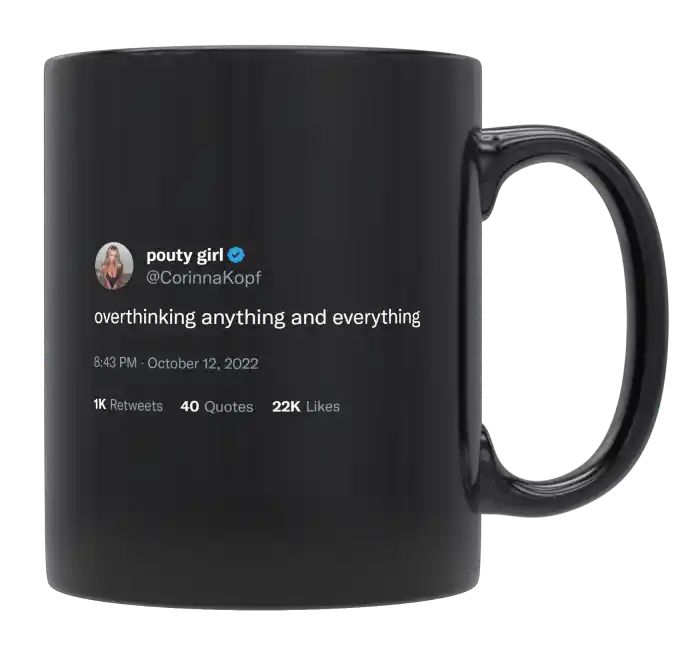 Corinna Kopf - Overthinking Anything and Everything- mug