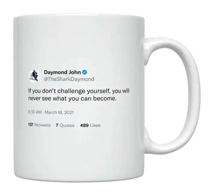 Daymond John - Challenge Yourself-tweet on mug