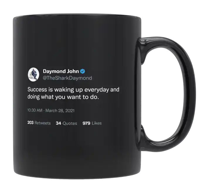 Daymond John - Success Is Doing What You Want- mug