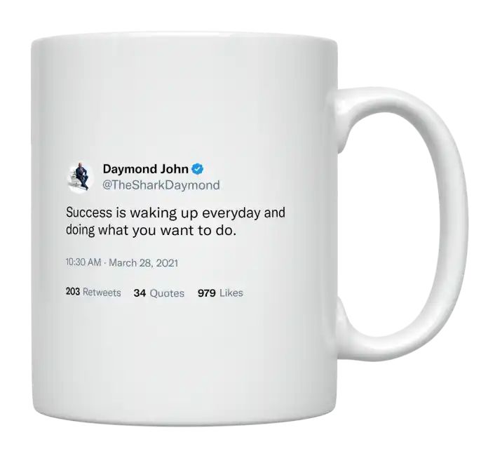 Daymond John - Success Is Doing What You Want- mug