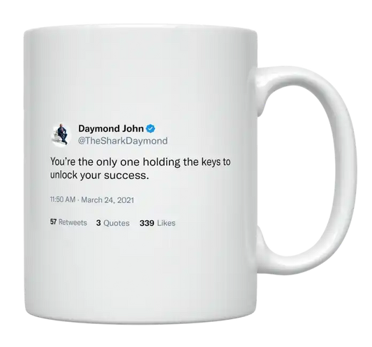 Daymond John - You Hold the Keys to Your Success-tweet on mug