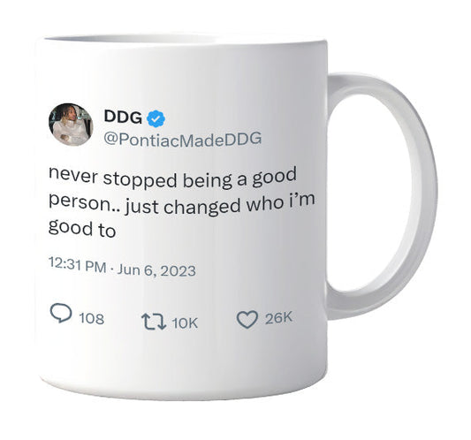 DDG - I Never Stopped Being a Good Person- mug